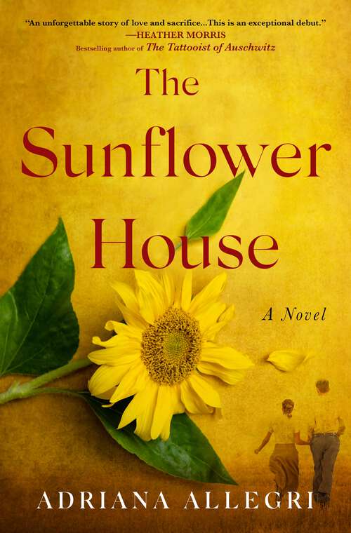 Book cover of The Sunflower House: A Novel
