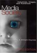 Media/Society: Industries, Images, and Audiences