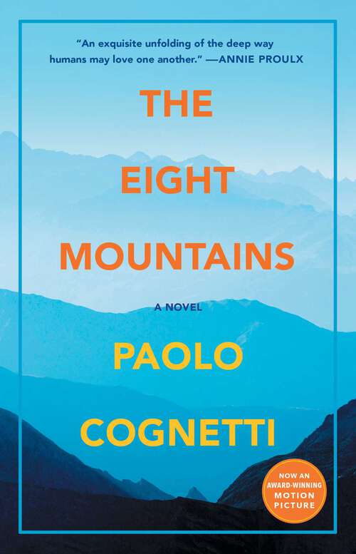 Book cover of The Eight Mountains: A Novel