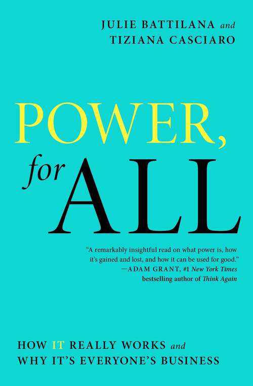 Book cover of Power, for All: How It Really Works and Why It's Everyone's Business