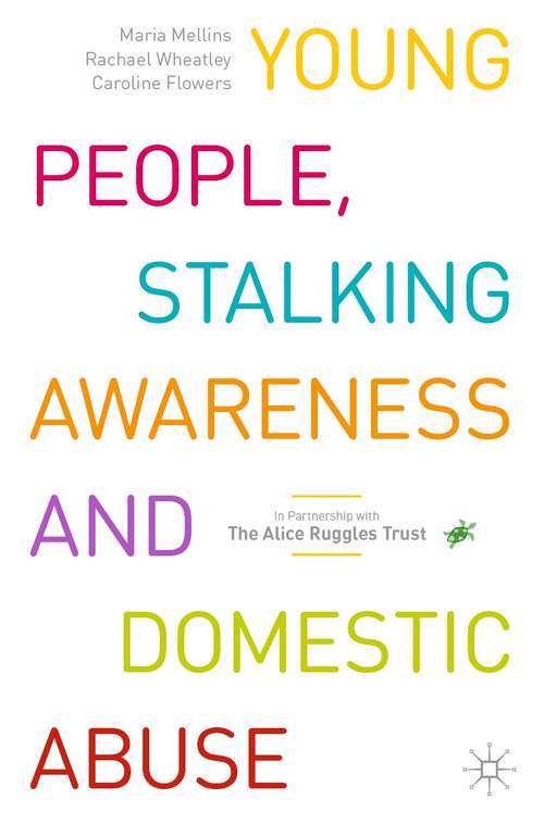 Book cover of Young People, Stalking Awareness and Domestic Abuse (1st ed. 2023)