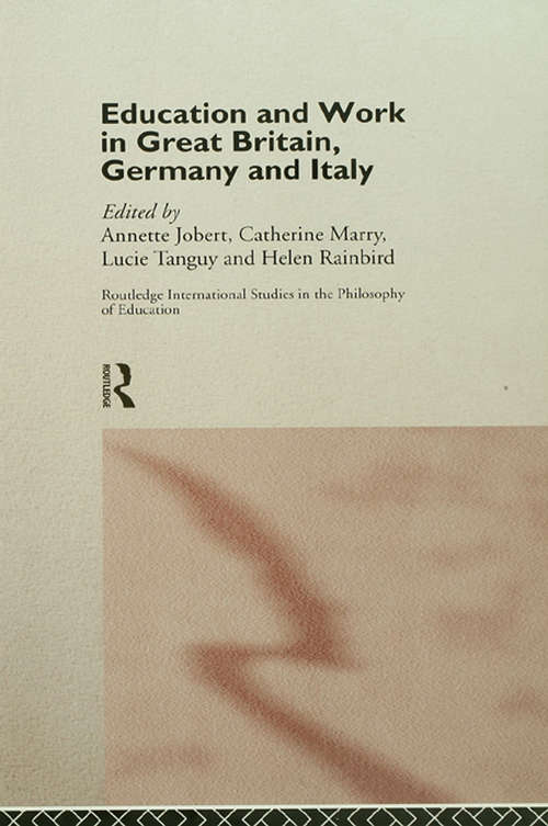 Education and Work in Great Britain, Germany and Italy