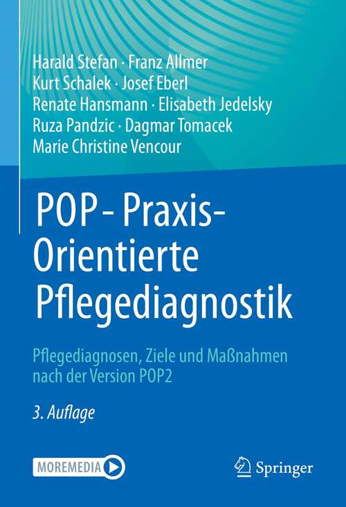 POP - PraxisOrientierte Pflegediagnostik: Pflegediagnosen, Ziele und Maßnahmen nach der Version POP2