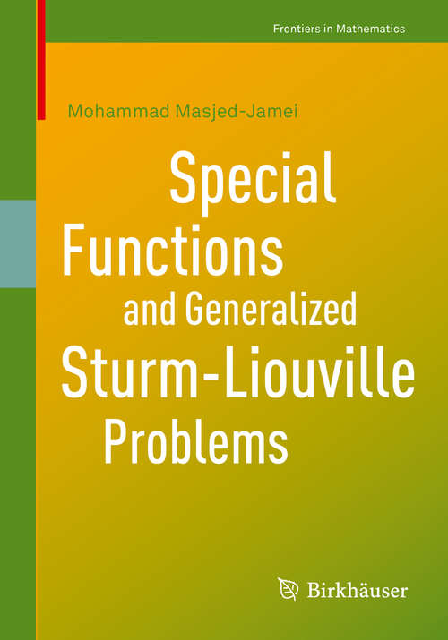 Book cover of Special Functions and Generalized Sturm-Liouville Problems (1st ed. 2020) (Frontiers in Mathematics)