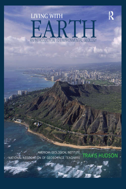 Living with Earth: An Introduction to Environmental Geology