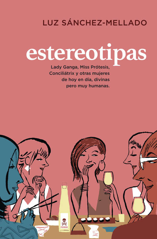 Book cover of Estereotipas: Lady Ganga, Miss Prótesis, Conciliátrix y otras mujeres de hoy en día