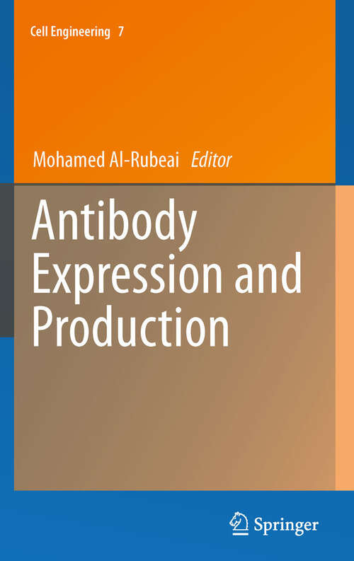 Book cover of Antibody Expression and Production (Cell Engineering #7)