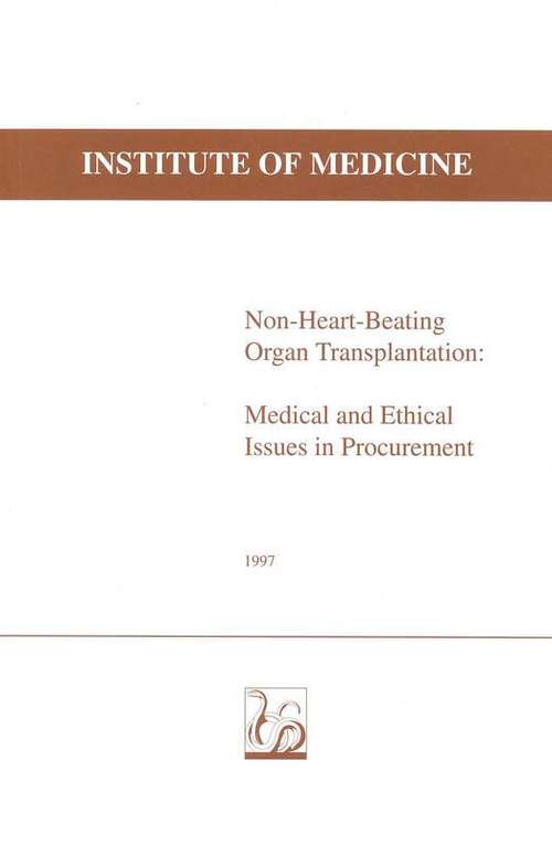 Book cover of Non-Heart-Beating Organ Transplantation: Medical and Ethical Issues in Procurement