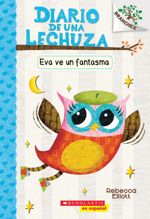 Book cover of Diario de una lechuza #2: Un libro de la serie Branches (Diario de una lechuza #2)