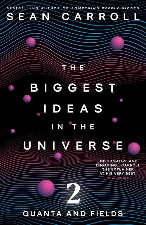 Book cover of The Biggest Ideas in the Universe 2: Quanta and Fields