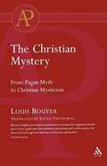 Christian Mystery (Academic Paperback Ser.)