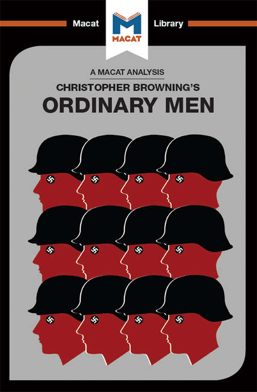 Book cover of Ordinary Men: Reserve Police Battalion 101 and the Final Solution in Poland