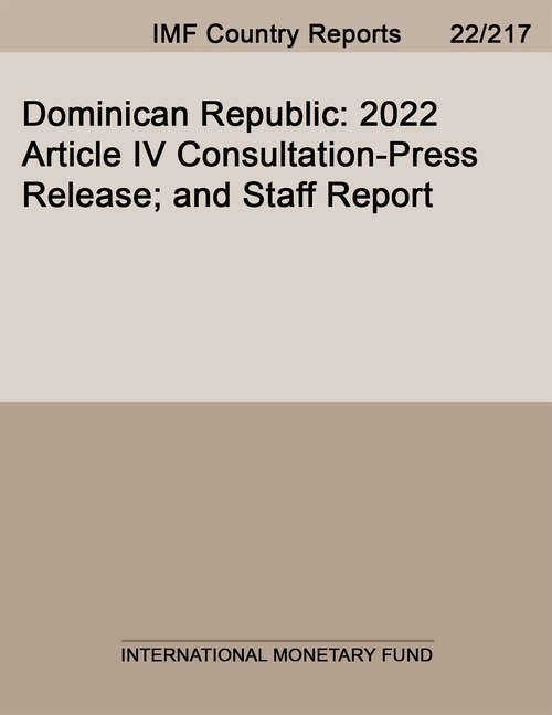 Book cover of Dominican Republic: 2022 Article Iv Consultation-press Release; And Staff Report (Imf Staff Country Reports)