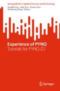 Experience of PYNQ: Tutorials for PYNQ-Z2 (SpringerBriefs in Applied Sciences and Technology)