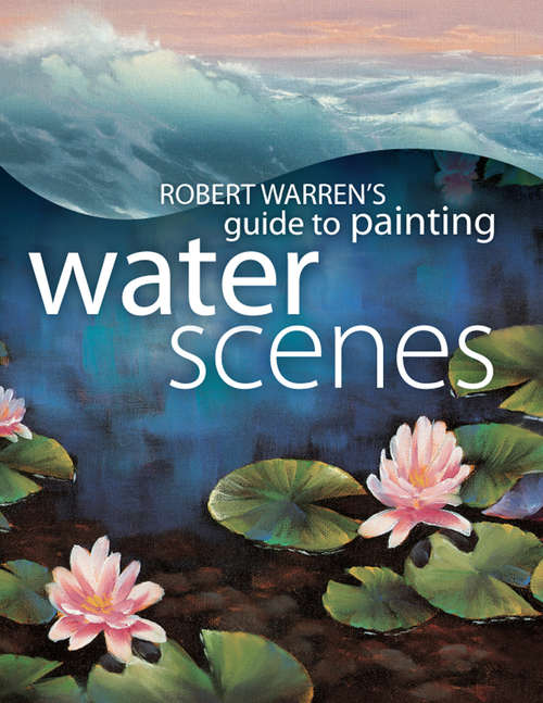 Book cover of Guide To Painting Water Scenes