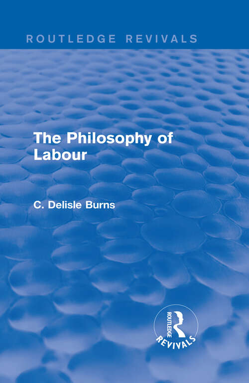 Book cover of The Philosophy of Labour (Routledge Revivals)