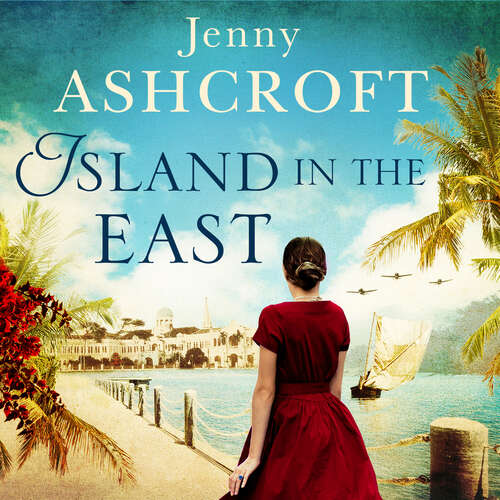 Book cover of Island in the East: Escape This Summer With This Perfect Beach Read