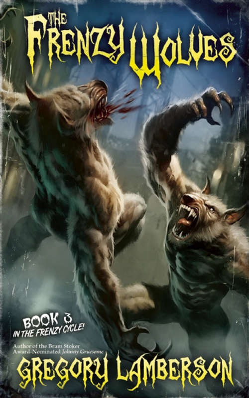 Book cover of The Frenzy Wolves