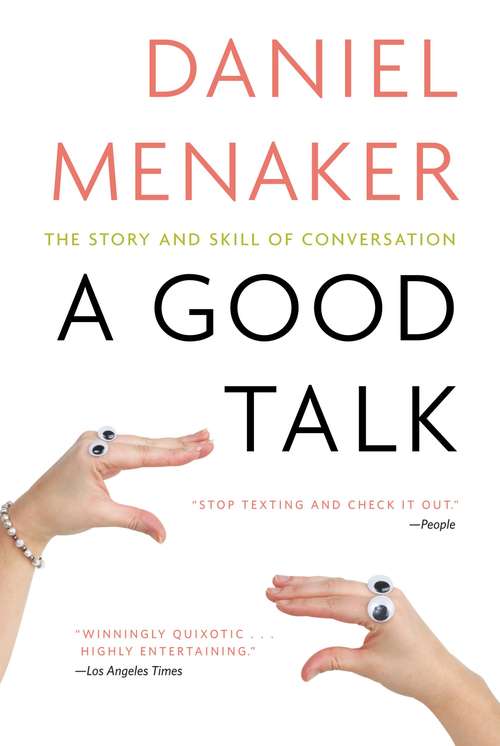 Book cover of A Good Talk: The Story and Skill of Conversation