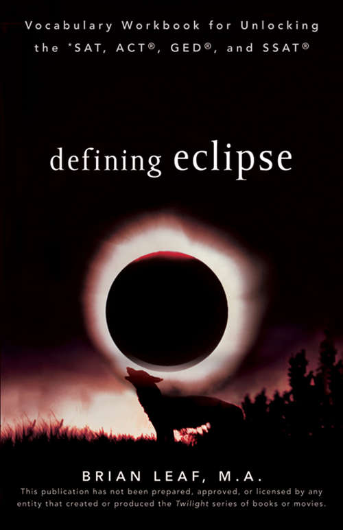 Book cover of Defining Eclipse: Vocabulary Workbook for Unlocking the SAT, ACT, GED, and SSAT