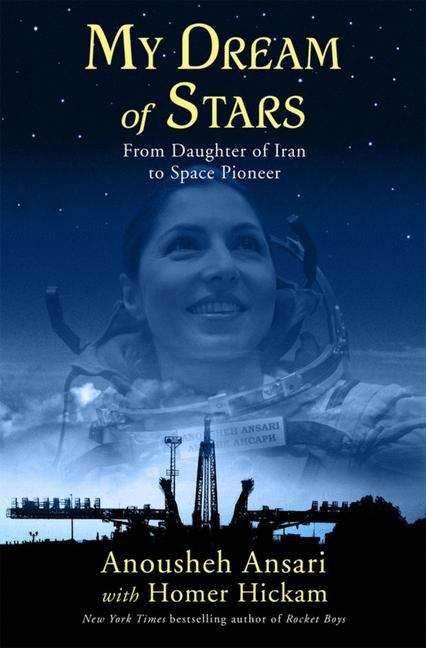 Book cover of My Dream of Stars: From Daughter of Iran to Space Pioneer