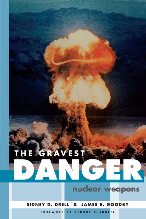 Book cover of The Gravest Danger: Nuclear Weapons