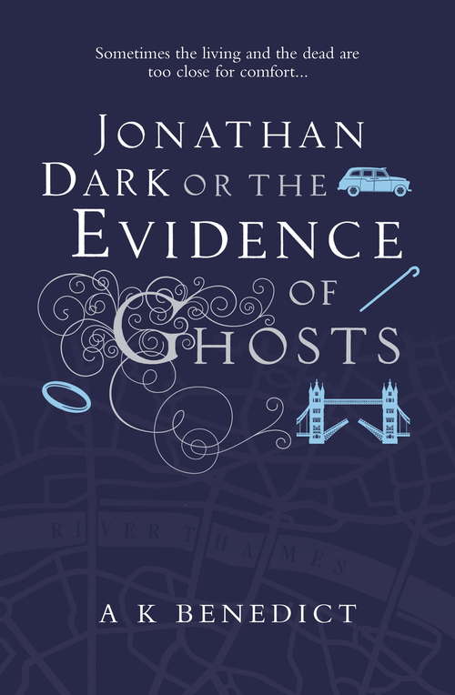 Book cover of Jonathan Dark or The Evidence Of Ghosts