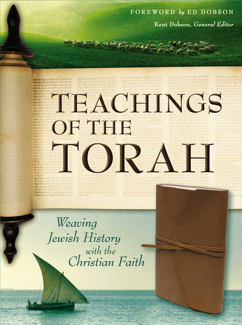 Book cover of Teachings of the Torah: Weaving Jewish History with the Christian Faith