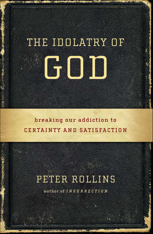 Book cover of The Idolatry of God