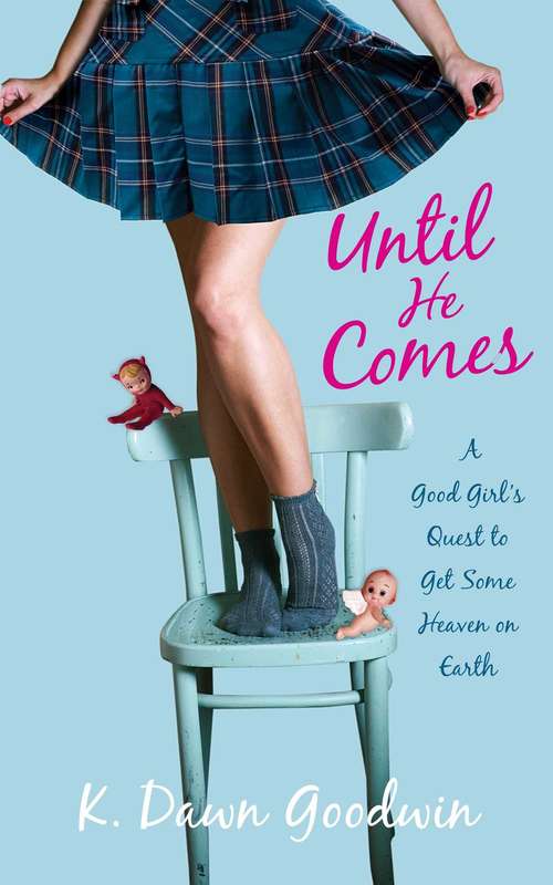 Book cover of Until He Comes