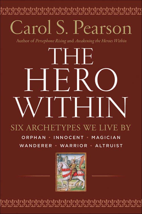 Book cover of The Hero Within: Six Archetypes Third Edition