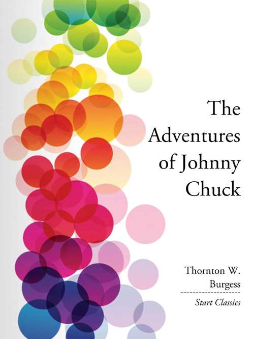 Book cover of The Adventures of Johnny Chuck