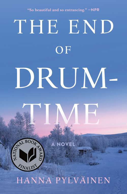 Book cover of The End of Drum-Time: A Novel