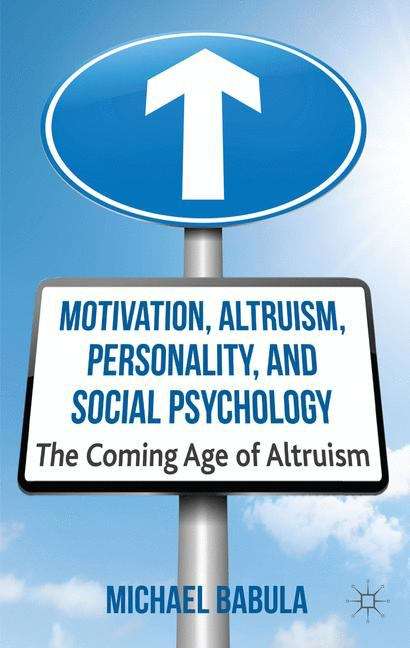 Book cover of Motivation, Altruism, Personality, and Social Psychology