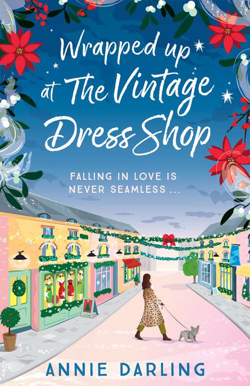 Book cover of Wrapped Up at the Vintage Dress Shop: Curl up with this uplifting, cozy and hilarious winter read for 2025 (A Vintage Dress Shop Romance)