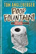 Poop Fountain! (The Qwikpick Papers)