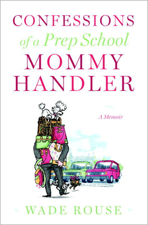 Book cover of Confessions of a Prep School Mommy Handler