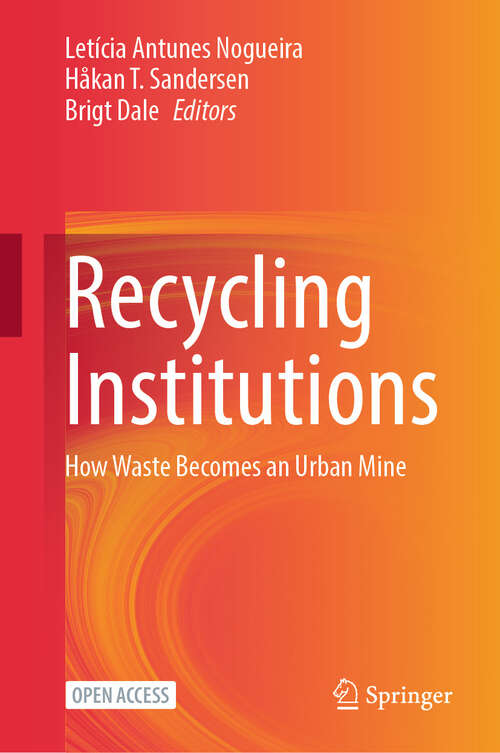 Book cover of Recycling Institutions: How Waste Becomes an Urban Mine