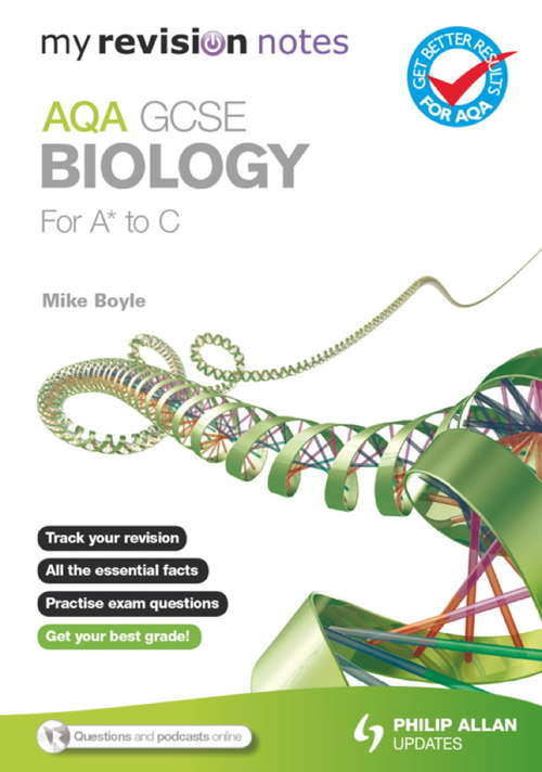 Book cover of My Revision Notes: AQA GCSE Biology (for A* to C) ePub