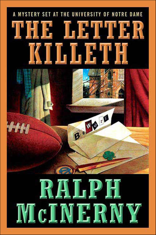 Book cover of The Letter Killeth: A Mystery Set at the University of Notre Dame (Roger and Philip Knight Mysteries)