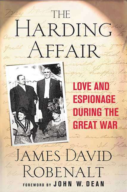 The Harding Affair: Love and Espionage During The Great War