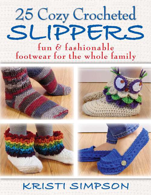 Book cover of 25 Cozy Crocheted Slippers