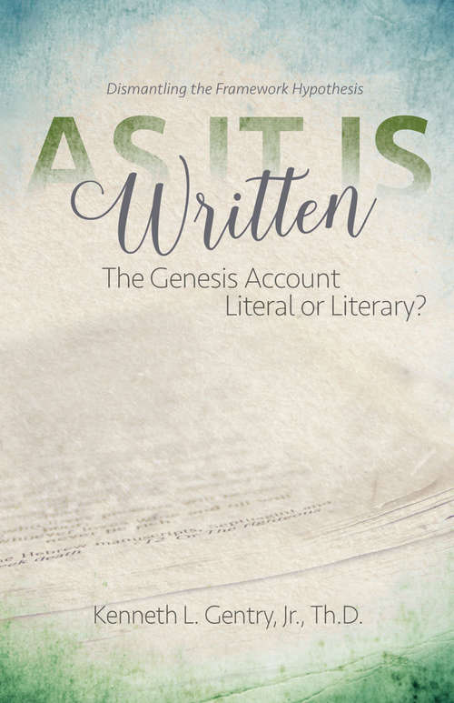 Book cover of As It Is Written: The Genesis Account Literal or Literary?
