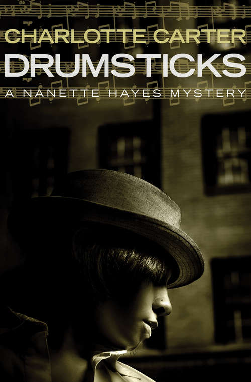 Drumsticks (The Nanette Hayes Mysteries #3)