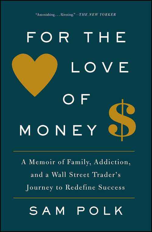 Book cover of For the Love of Money: A Memoir