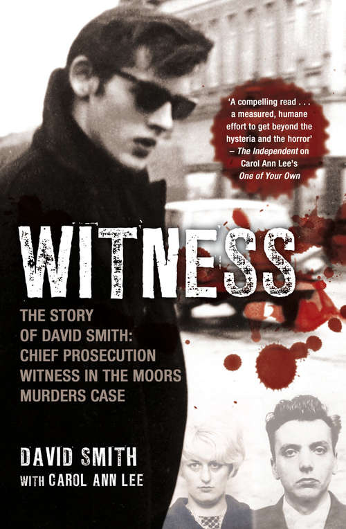 Book cover of Witness (later issued as Evil Relations): The Story of David Smith, Chief Prosecution Witness in the Moors Murders Case