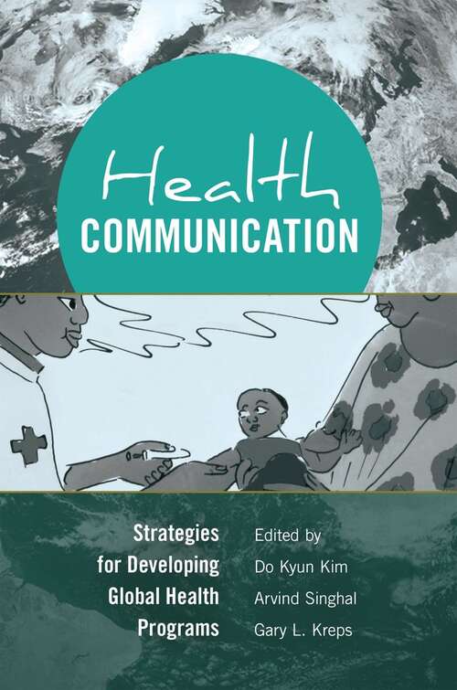 Book cover of Health Communication: Strategies for Developing Global Health Programs (Health Communication #5)