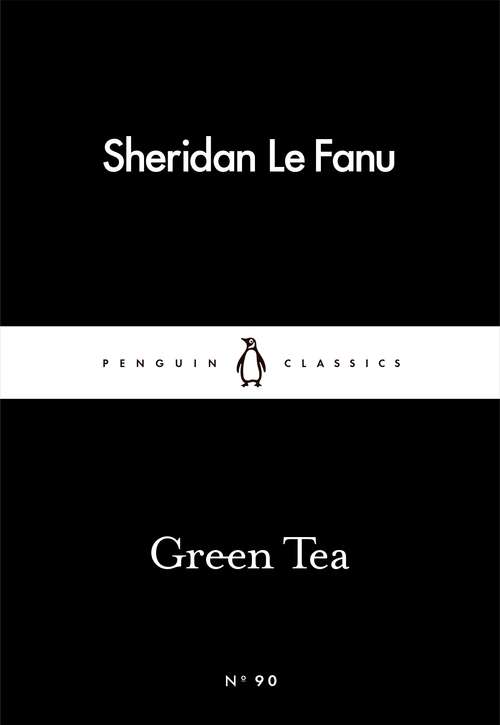 Book cover of Green Tea (Penguin Little Black Classics)