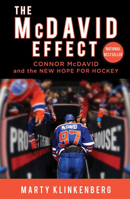 Book cover of The McDavid Effect: Connor McDavid and the New Hope for Hockey