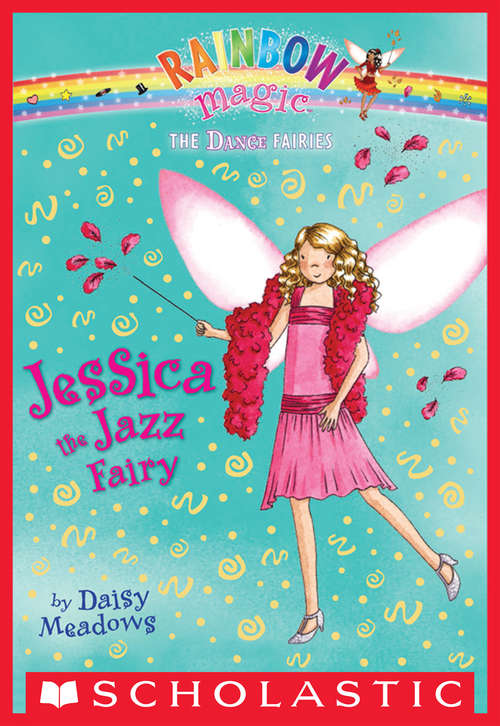 Book cover of Dance Fairies #5: Jessica the Jazz Fairy